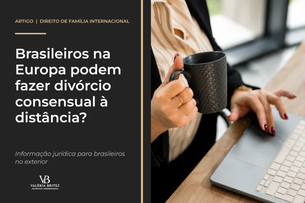Valéria Britez em conteúdo sobre divórcio consensual de brasileiros que vivem na Europa
