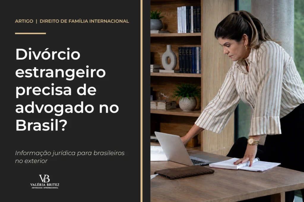 Valéria Britez em conteúdo sobre necessidade de advogado para regularizar divórcio estrangeiro